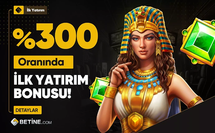 Betine 00 Oranında İlk Yatırım Bonusu